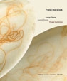 Frida Baranek. Lange Pause / Lavish Pause / Pausa Generosa. Skulpturen / Sculptures / Esculturas 1985 - 2006 (2006)