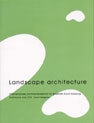 Landscape Architecture. Results of the 2004 Architecture class directed by Itsuko Hasegawa (2005)
